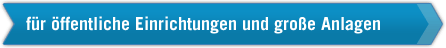 fr ffentliche Einrichtungen und groe Anlagen